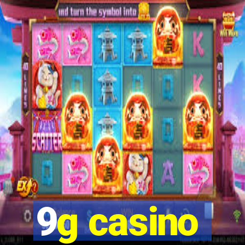 9g casino